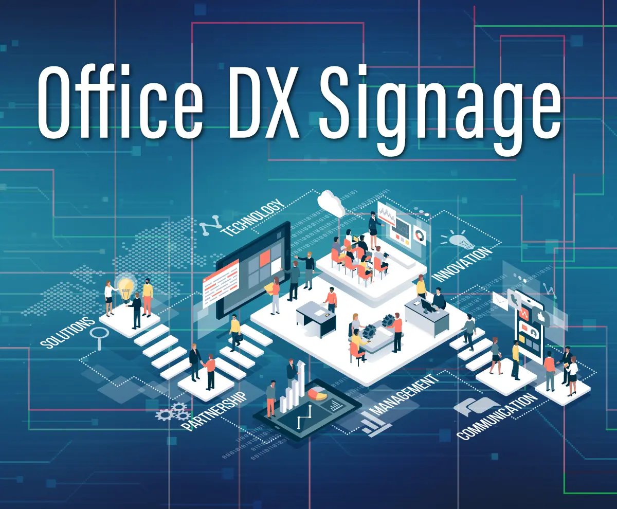 Office DX Signage